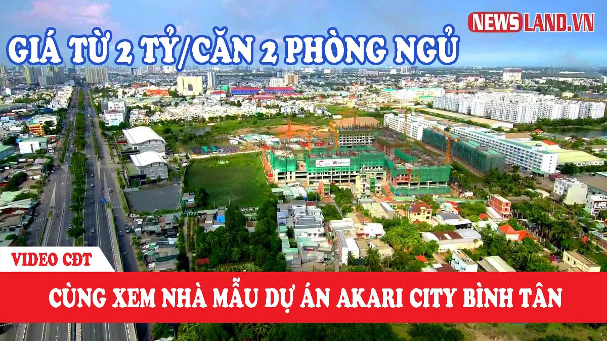 Cùng tìm hiểu dự án chung cư AKARI CITY và nhà mẫu dự án của chủ đầu tư Nam Long Group