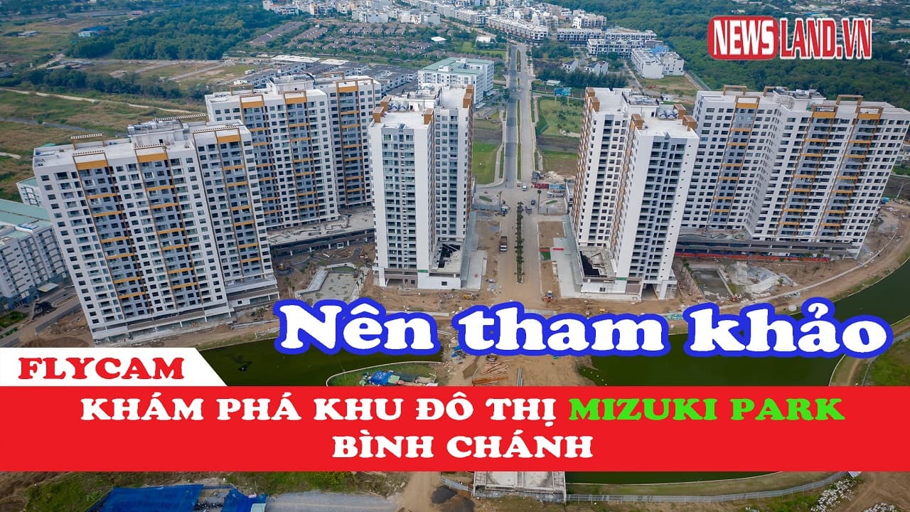 Khám phá khu đô thị Mizuki Park Nam Long - Bình Chánh cùng Newsland.vn